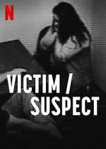 Watch Victim/Suspect 123MoviesFree