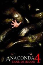 Watch Anaconda 4: Trail of Blood 123MovieFree