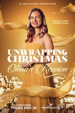Watch Unwrapping Christmas: Olivia\'s Reunion 123moviesfree