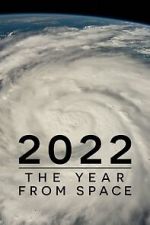 Watch 2022: The Year from Space (TV Special 2023) 123moviesfree