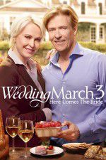 Watch Wedding March 3 Here Comes the Bride 123MovieFree