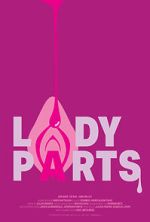 Watch Lady Parts (Short 2024) 123moviesfree