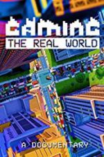 Watch Gaming the Real World 123moviesfree