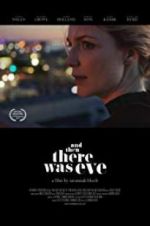 Watch And Then There Was Eve 123MovieFree