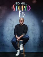 Watch Ed Hill: Stupid Ed (TV Special 2024) 123moviesfree