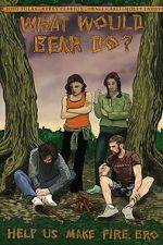 Watch What Would Bear Do? 123moviesfree