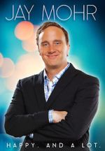 Watch Jay Mohr: Happy. And a Lot. (TV Special 2015) 123moviesfree