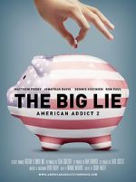 Watch The Big Lie: American Addict 2 123moviesfree