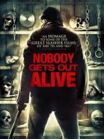 Watch Nobody Gets Out Alive 123MovieFree