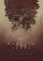 Watch Beneath the Trees 123MovieFree