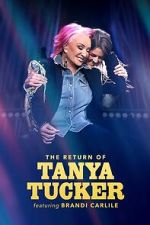 Watch The Return of Tanya Tucker Featuring Brandi Carlile 123moviesfree