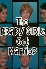 Watch The Brady Girls Get Married 123MovieFree