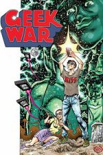 Watch Geek War 123moviesfree