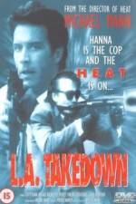 Watch L.A. Takedown 123MovieFree