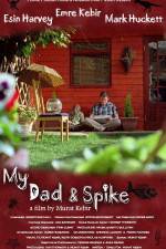 Watch My Dad & Spike 123MovieFree