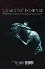 Watch We Are Not Done Yet 123MovieFree