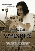 Watch Black Cat Whiskey 123MovieFree
