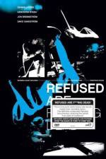 Watch Refused Are Fucking Dead 123MovieFree