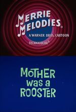 Watch Mother Was a Rooster (Short 1962) 123MoviesFree