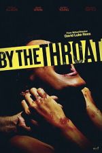 Watch By the Throat 123moviesfree