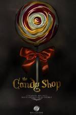 Watch The Candy Shop 123MovieFree