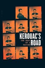 Watch Kerouac\'s Road: The Beat of a Nation 123moviesfree