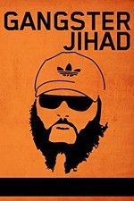 Watch Gangster Jihad 123MovieFree