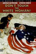 Watch Don't Touch the White Woman! 123MovieFree