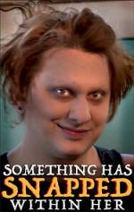 Watch Something Has Snapped Within Her (Short 2021) 123MovieFree