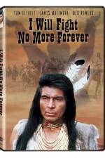 Watch I Will Fight No More Forever 123MovieFree
