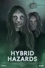 Watch Hybrid Hazards 123MovieFree