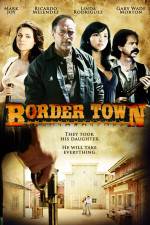 Watch Border Town 123MovieFree
