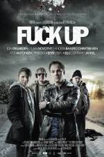 Watch Fuck Up 123moviesfree