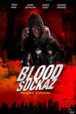 Watch Blood Suckaz 123moviesfree