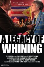 Watch A Legacy of Whining 123MovieFree
