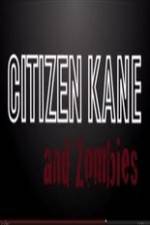 Watch Citizen Kane and Zombies 123MovieFree