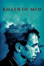 Watch Killer of Men 123moviesfree