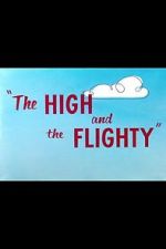 Watch The High and the Flighty (Short 1956) 123MovieFree