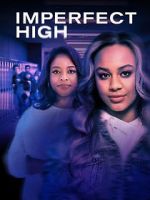 Watch Imperfect High 123moviesfree
