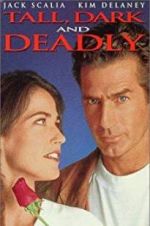 Watch Tall, Dark and Deadly 123MovieFree