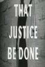 Watch That Justice Be Done 123MoviesFree