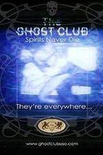 Watch The Ghost Club: Spirits Never Die 123MoviesFree