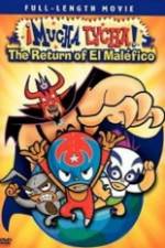 Watch ¡Mucha Lucha!: The Return of El Maléfico 123MoviesFree