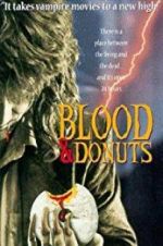 Watch Blood &amp; Donuts 123moviesfree
