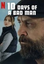 Watch 10 Days of a Bad Man 123MoviesFree