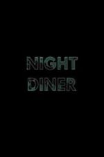 Watch Night Diner 123MovieFree
