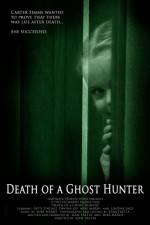 Watch Death of a Ghost Hunter 123MovieFree