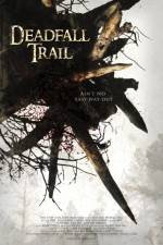 Watch Deadfall Trail 123MovieFree