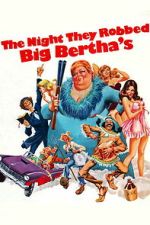 Watch The Night They Robbed Big Bertha\'s 123MovieFree