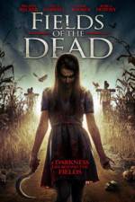 Watch Fields of the Dead 123moviesfree